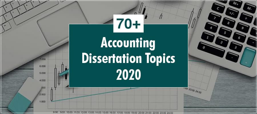 Latest Accounting Dissertation Topics