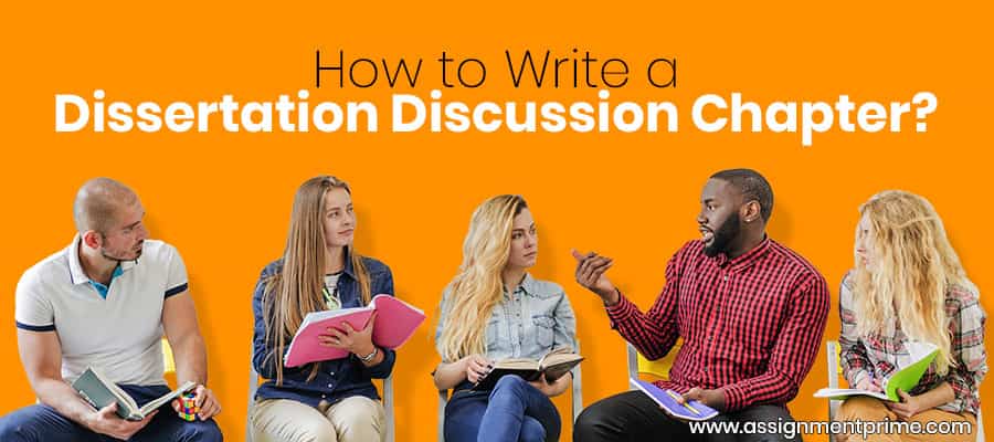 how to write discussion chapter in dissertation