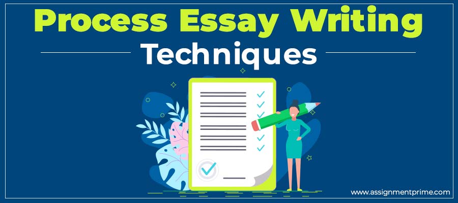 Process Essay Writing Techniques