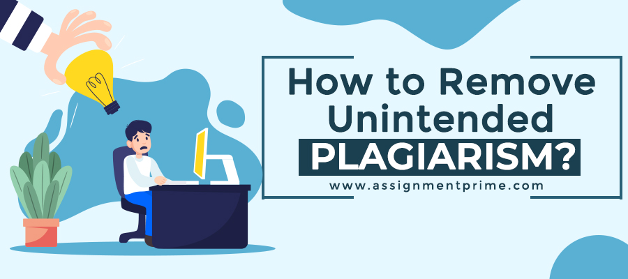 Unintended Plagiarism: A Threat to Every Hardworking Student! {Solution}